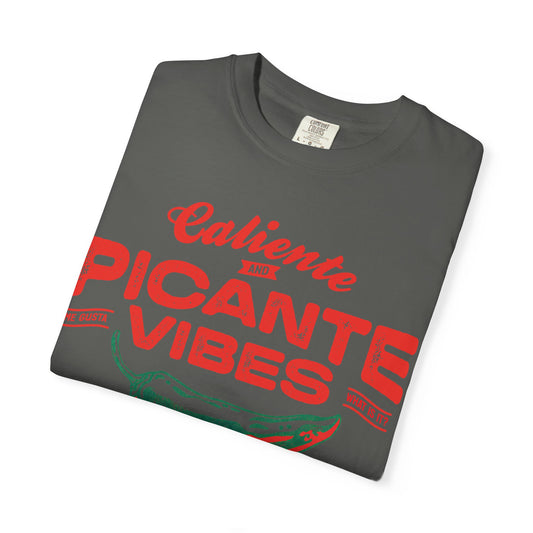 Caliente Picante Vibes - Spicy Lifestyle Declaration