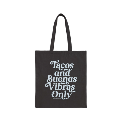 Tacos & Buenas Vibras Only Canvas Bag, Black