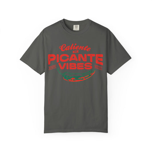 Caliente Picante Vibes - Spicy Lifestyle Declaration