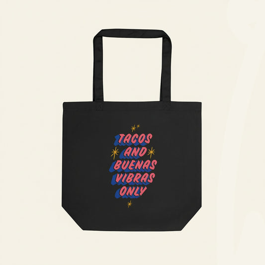 Tacos & Buenas Vibras Only - Taqueria Style Black Tote - Organic